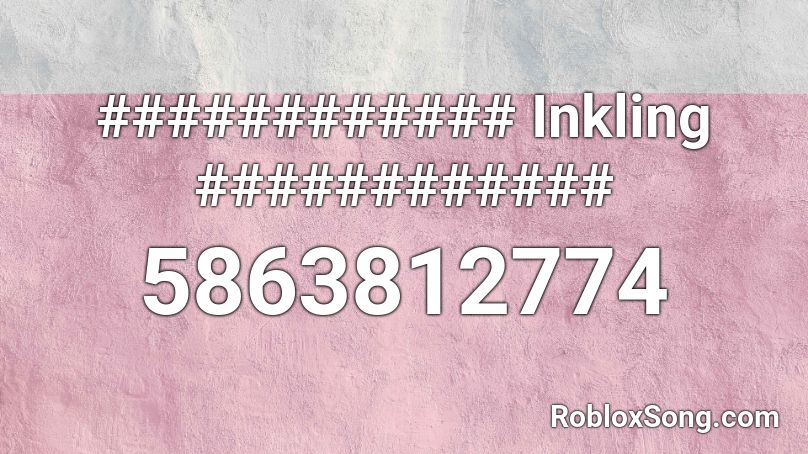 ############ Inkling ############ Roblox ID