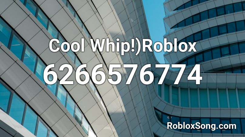 Cool Whip!)Roblox Roblox ID