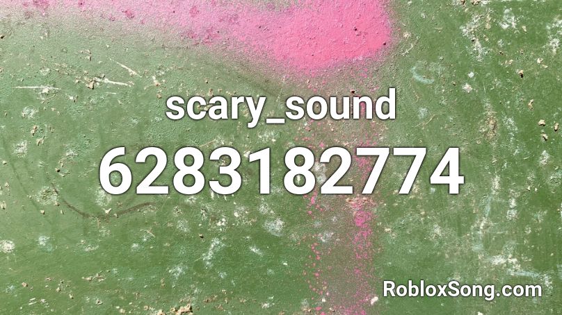 scary_sound Roblox ID