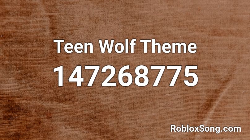 Teen Wolf Theme Roblox ID