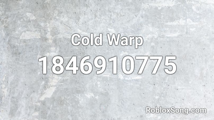 Cold Warp Roblox ID