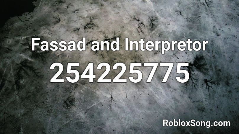 Fassad and Interpretor Roblox ID