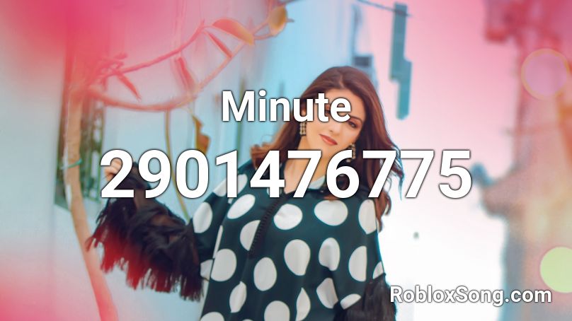 Minute Roblox ID