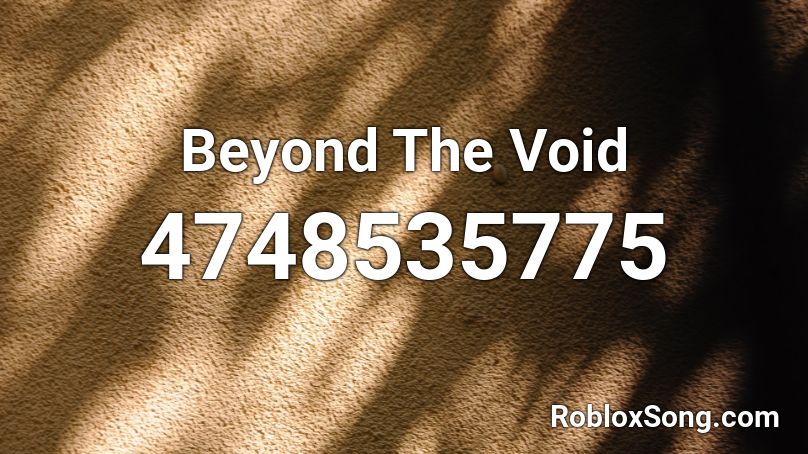 Beyond The Void Roblox ID