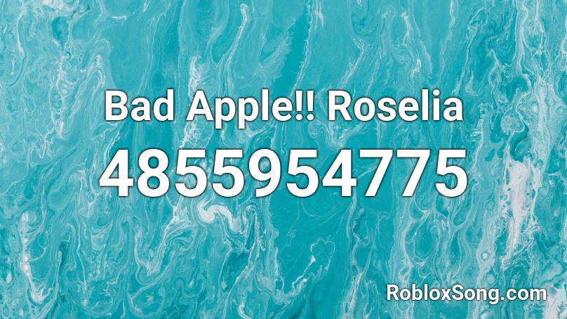 Bad Apple!! Roselia Roblox ID