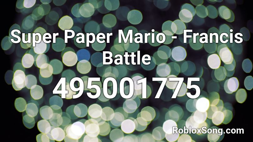 Super Paper Mario - Francis Battle Roblox ID