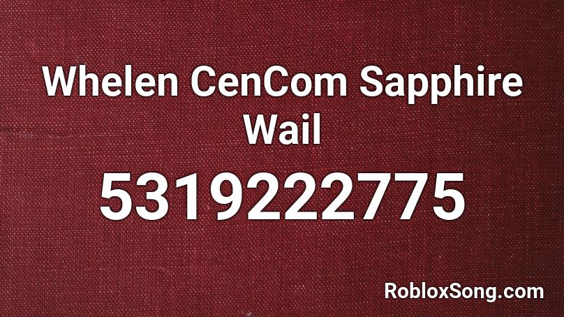 Whelen CenCom Sapphire Wail Roblox ID