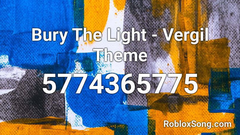 Bury The Light - Vergil Theme Roblox ID