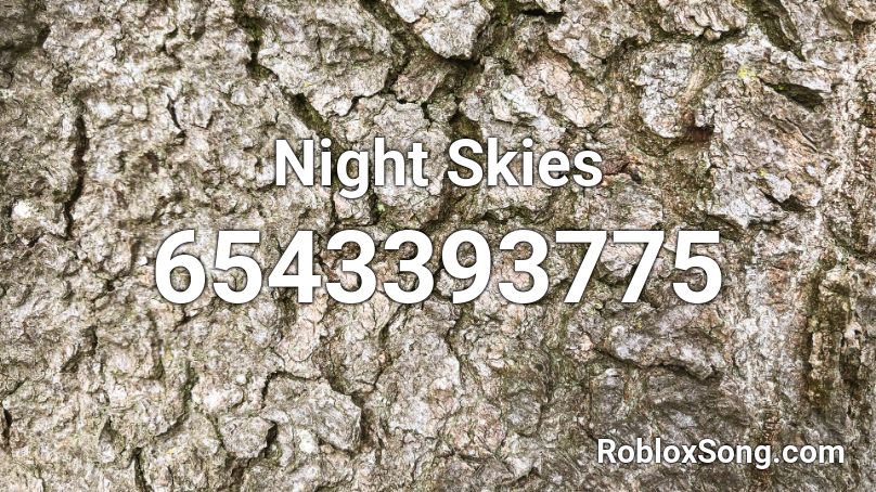 Night Skies Roblox Id Roblox Music Codes