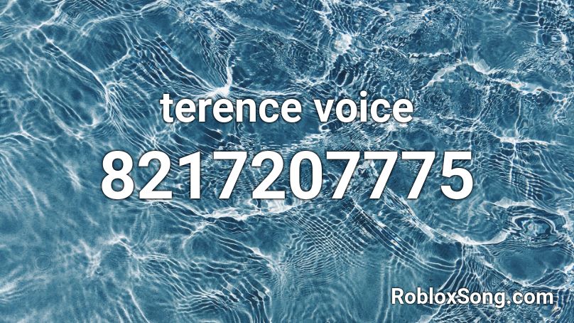 terence voice Roblox ID