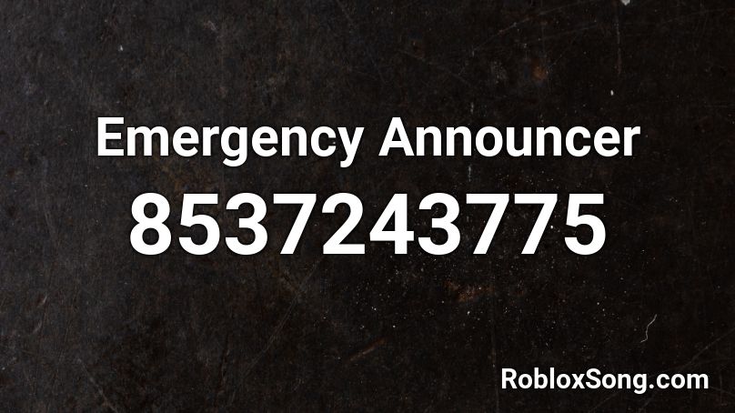 Emergency Announcer Roblox ID