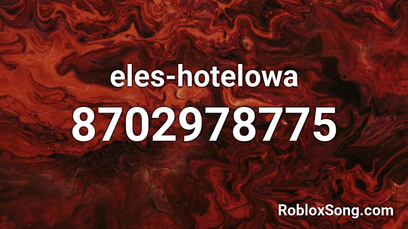 eles-hotelowa Roblox ID