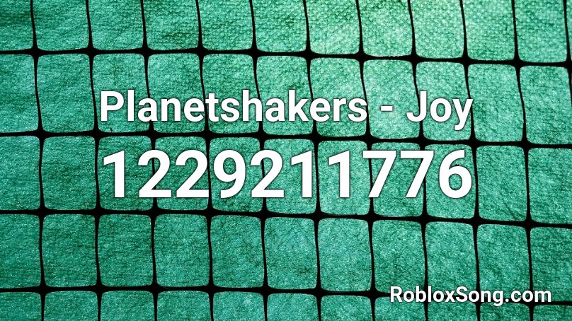 Planetshakers - Joy Roblox ID