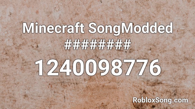 Minecraft SongModded ######## Roblox ID