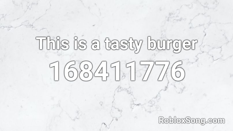 This is a tasty burger Roblox ID