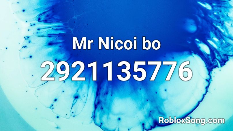 Mr Nicoi bo Roblox ID