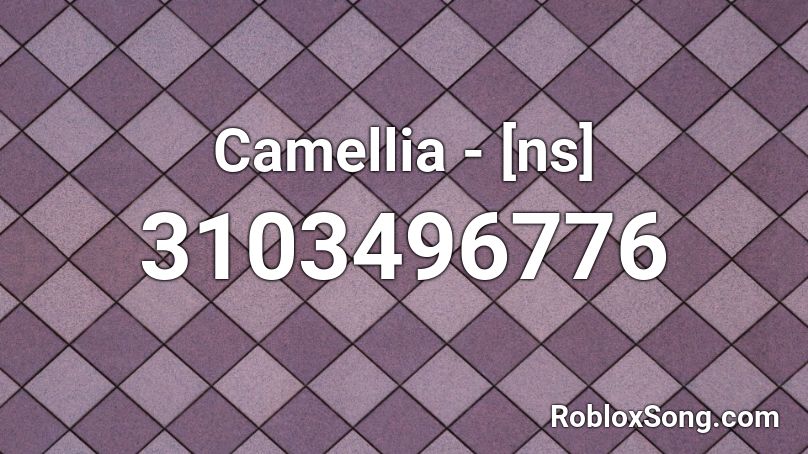 Camellia - [ns] Roblox ID