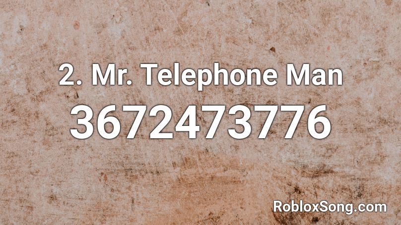 2. Mr. Telephone Man Roblox ID