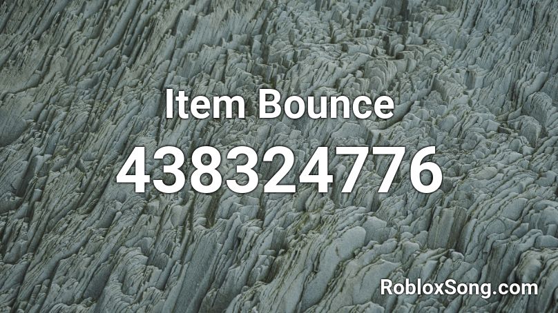 Item Bounce Roblox ID