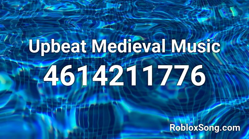 Upbeat Medieval Music Roblox ID