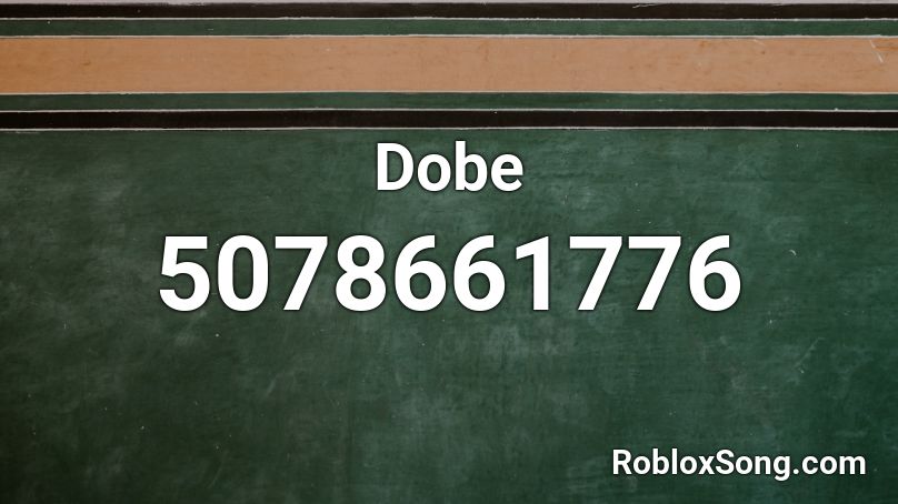 Dobe Roblox ID