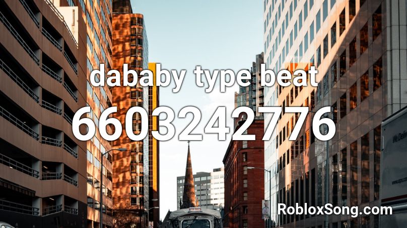 dababy type beat Roblox ID