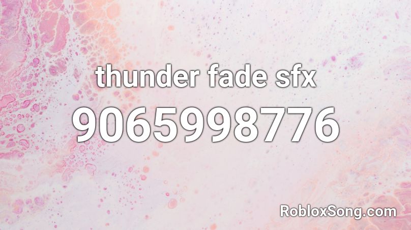 thunder fade sfx Roblox ID