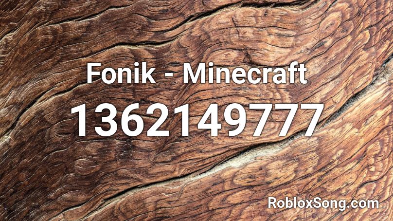 Fonik - Minecraft Roblox ID