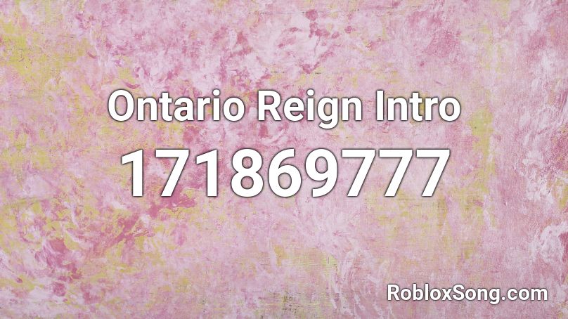 Ontario Reign Intro Roblox ID