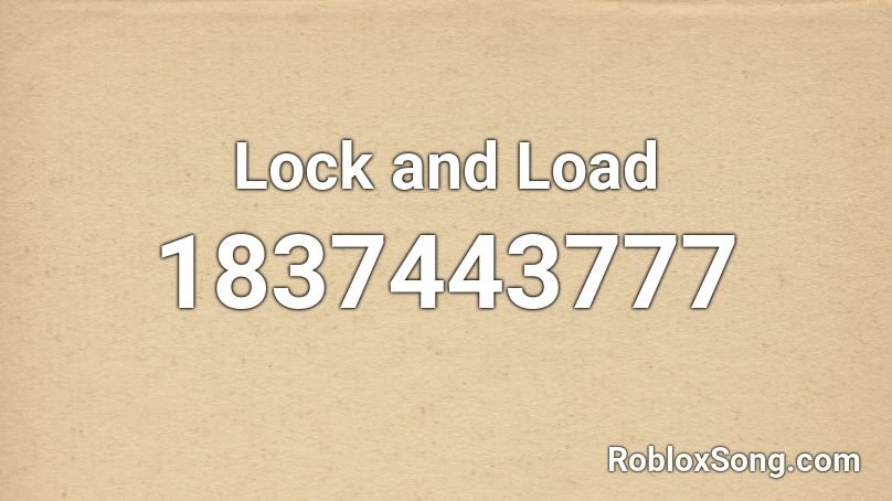 Lock and Load Roblox ID