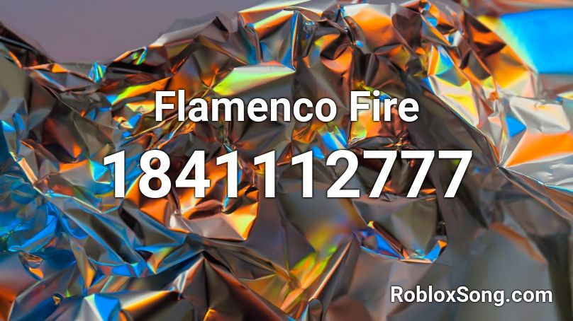 Flamenco Fire Roblox ID