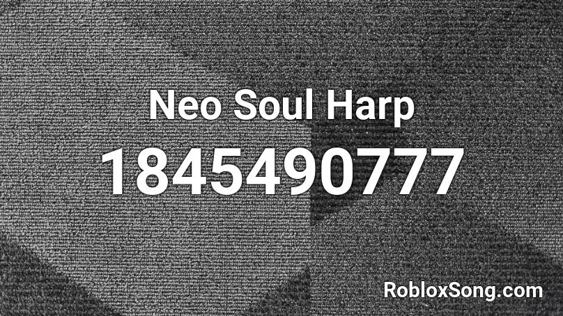 Neo Soul Harp Roblox ID