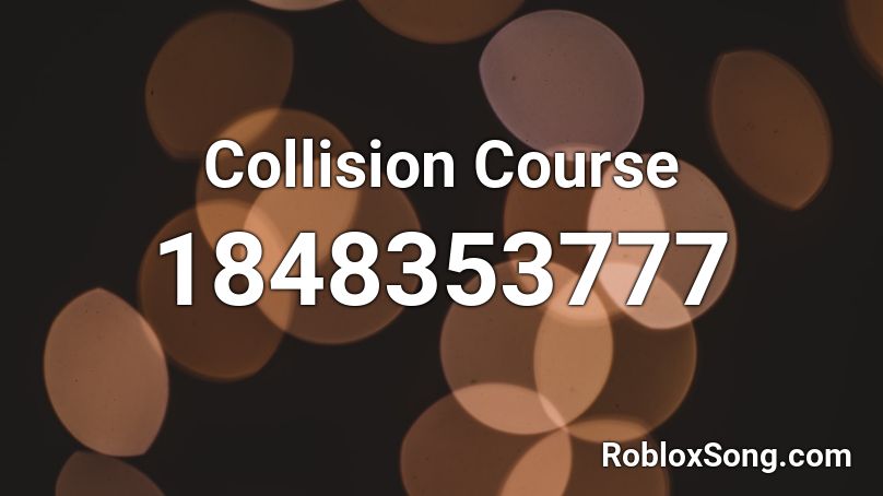 Collision Course Roblox ID