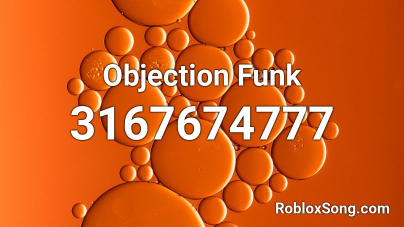 Objection Funk Roblox ID - Roblox music codes