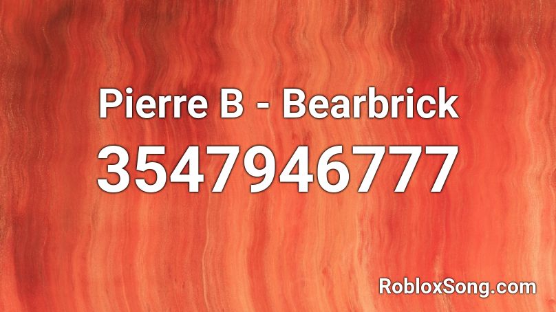 Pierre B - Bearbrick Roblox ID