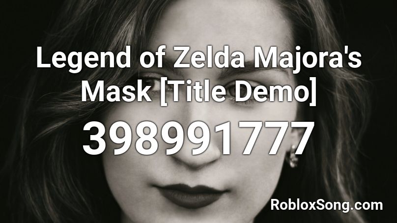 Legend of Zelda Majora's Mask [Title Demo] Roblox ID