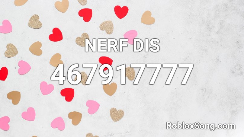 NERF DIS Roblox ID