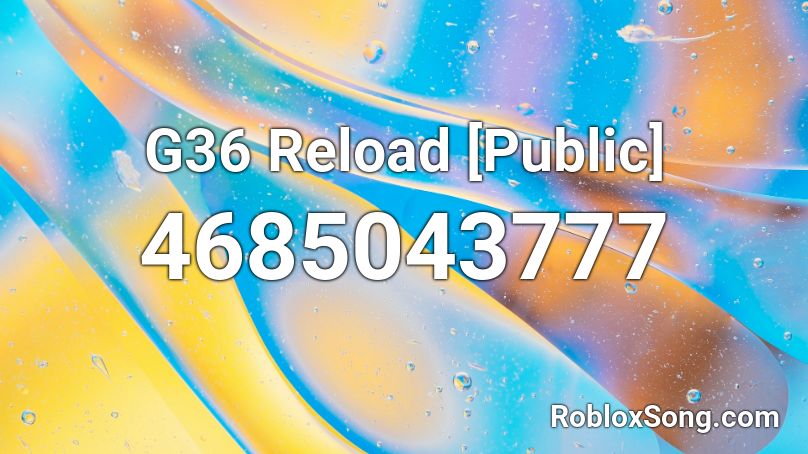 G36 Reload [Public] Roblox ID
