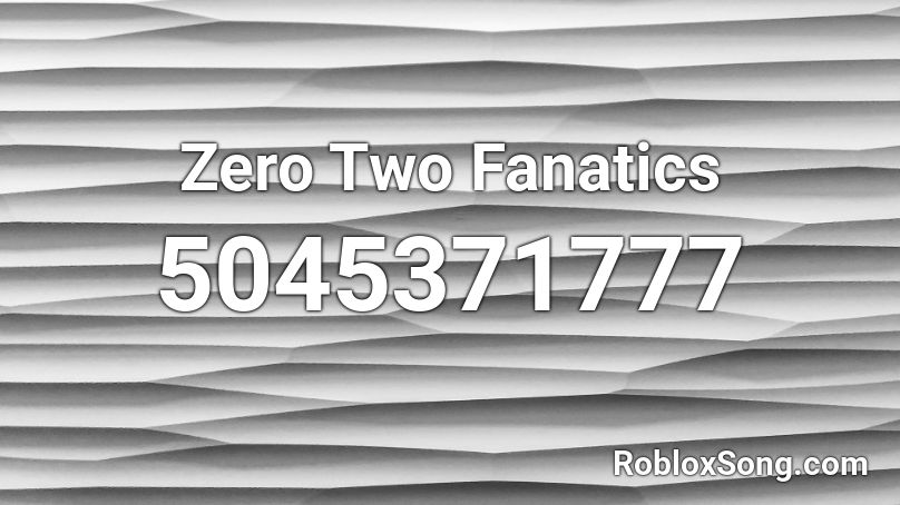 Zero Two Fanatics Roblox ID