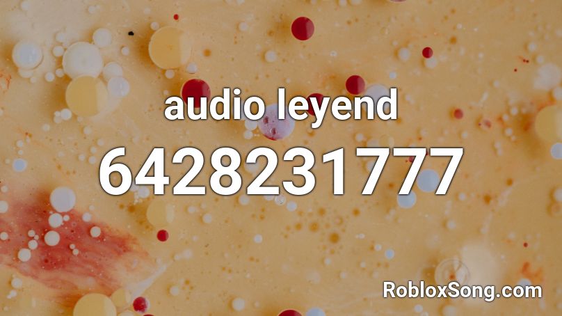 audio leyend Roblox ID