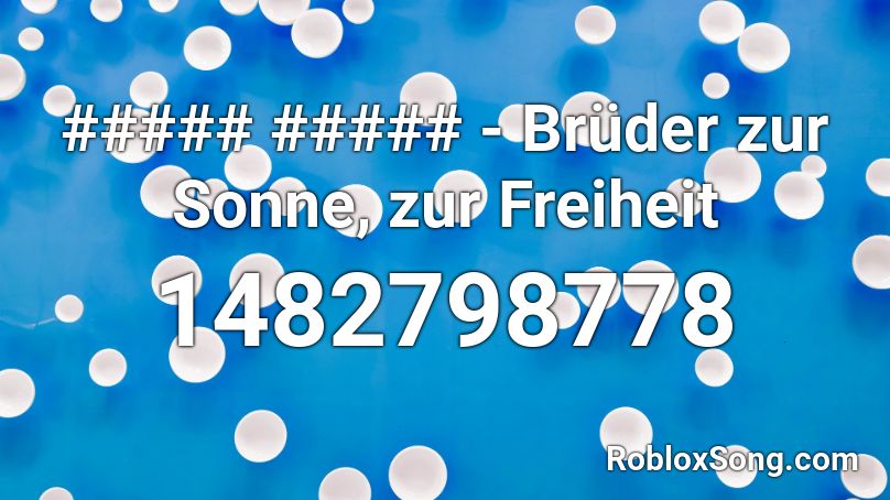 ##### ##### - Brüder zur Sonne, zur Freiheit Roblox ID