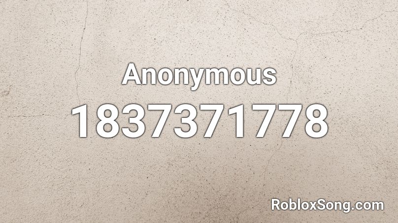 Anonymous Roblox ID