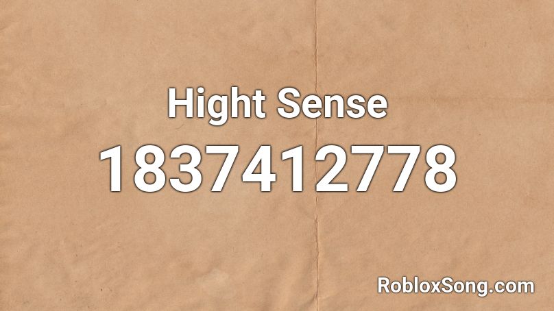 Hight Sense Roblox ID