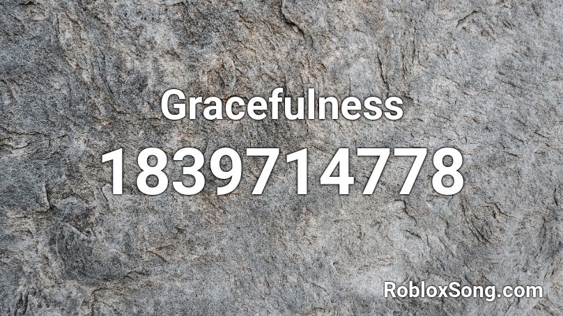 Gracefulness Roblox ID