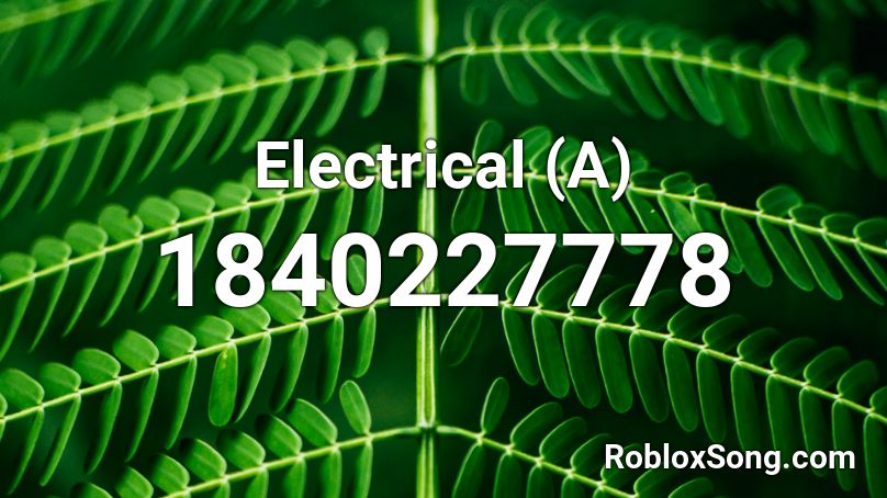 Electrical (A) Roblox ID