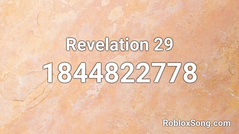 Revelation 29 Roblox ID