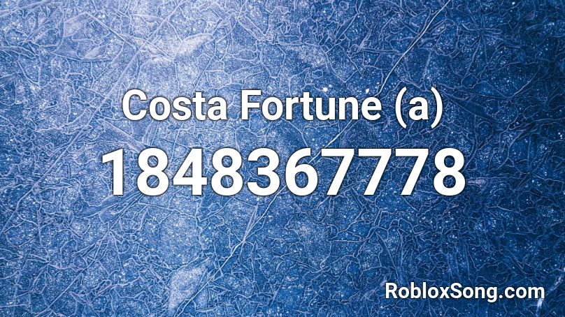 Costa Fortune (a) Roblox ID