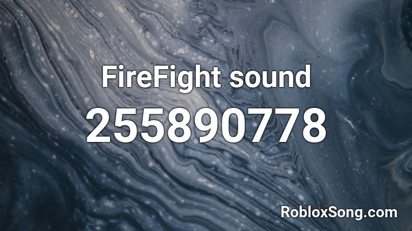 FireFight sound Roblox ID