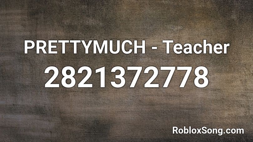 PRETTYMUCH - Teacher  Roblox ID