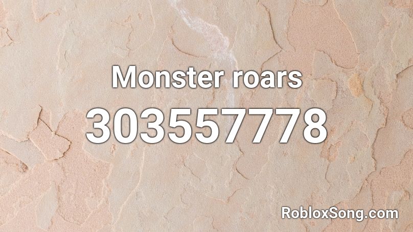 Monster roars Roblox ID